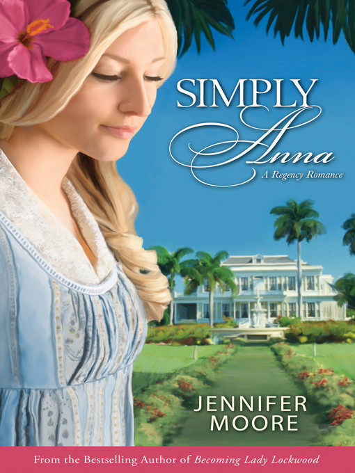 Title details for Simply Anna by Jennifer Moore - Available